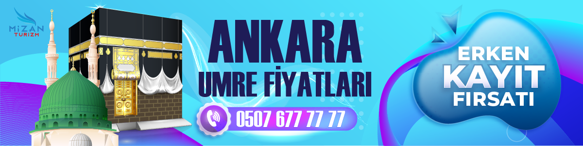 Ankara umre turları - ankara umre fiyatları