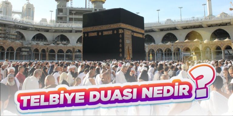 telbiye duasi-umrede telbiye-telbiye duasi nedir