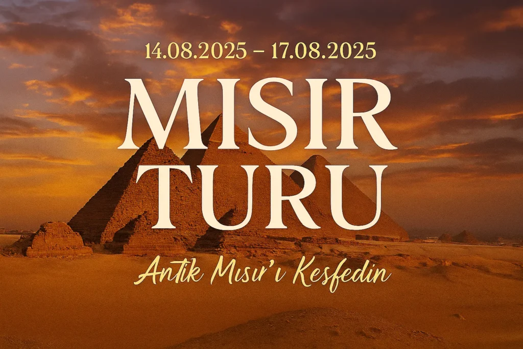 mısır turu, mısır turları, mısır turu 2025